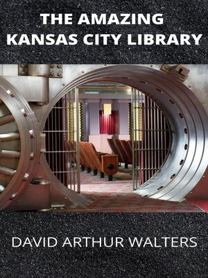 cover image of The Amazing Kansas City Library